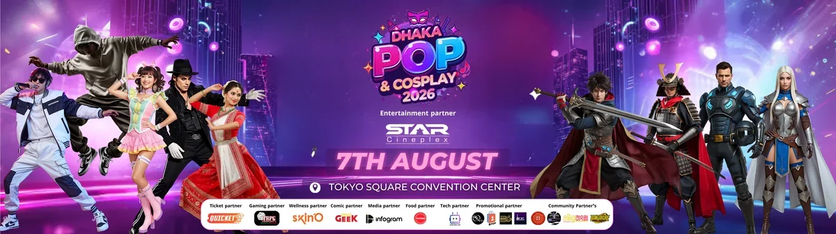 Dhaka POP & Cosplay Fest 2026