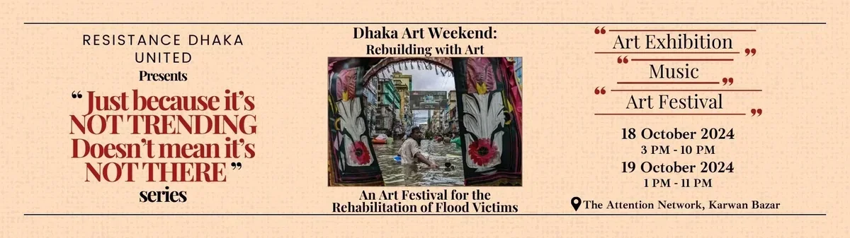 Dhaka Art Weekend: Rebuilding With Art