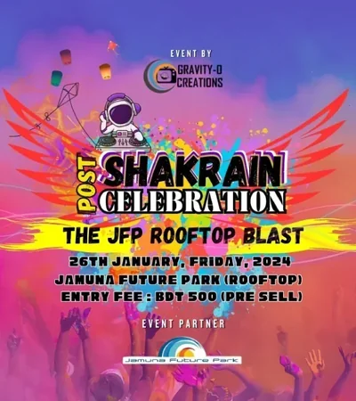 SHAKRAIN FESTIVAL 1430 The New Dhaka Celebration