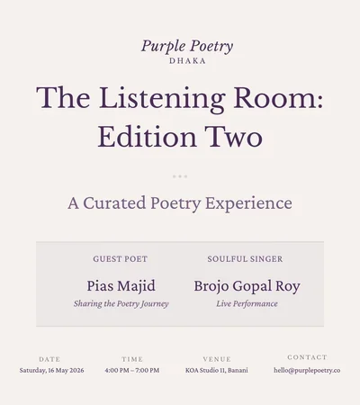 Purple Poetry Dhaka - The Listening Room: Edition Two
