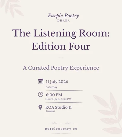 Purple Poetry Dhaka - The Listening Room: Edition Four