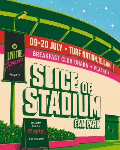 Slice of Stadium by Breakfast Club Dhaka