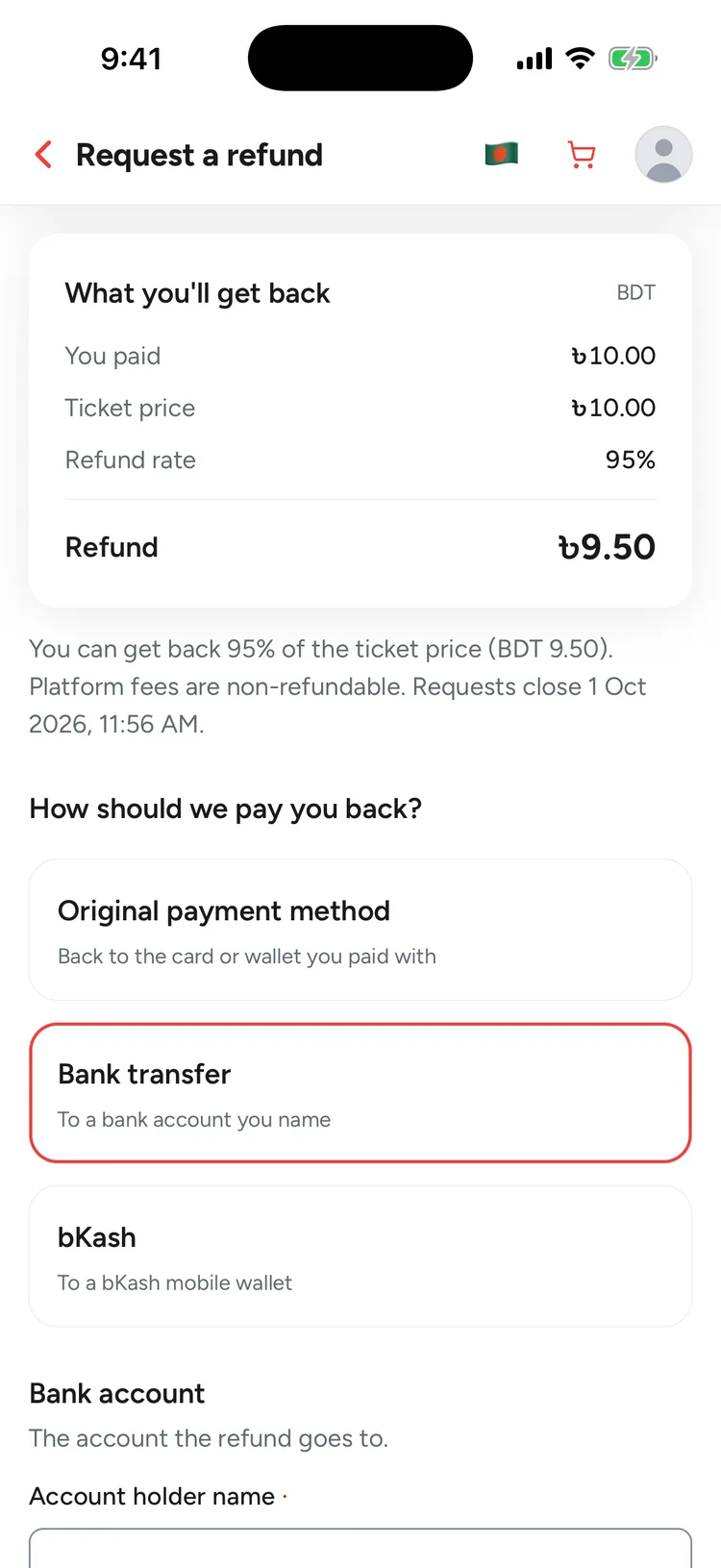 Under How should we pay you back?, the choices are Original payment method, Bank transfer and bKash, with Bank transfer selected. Above them, What you'll get back shows ৳10.00 paid and a ৳9.50 refund in BDT.